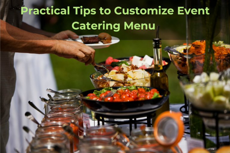 Best Tips to Customize Menus for Your Event Catering